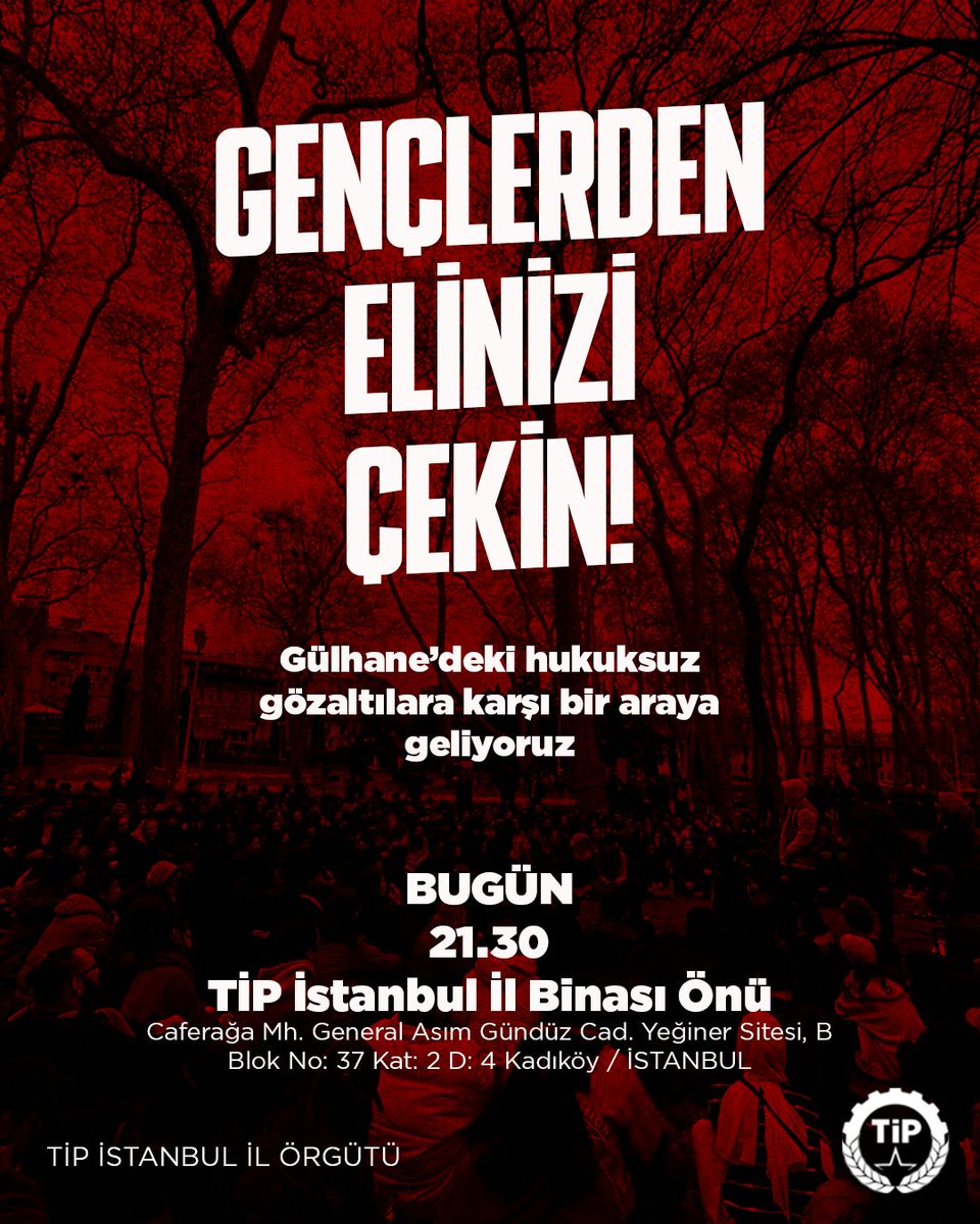 Gençler Yalnız Değil!

TİP'li Öğrenciler'in çağrısıyla Genel Başkanımız Erkan Baş'ın katılımıyla Gülhane Parkı'nda bir araya gelen gençlerimiz, hiçbir gerekçe gösterilmeden ablukaya alındı. Şu ana kadar tespit edebildiğimiz 43 gencimiz hukuksuz bir şekilde gözaltına alındı. Bu