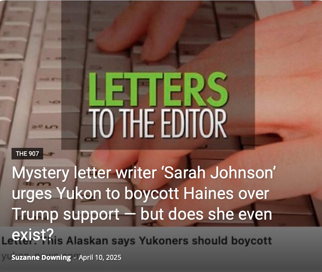 Letter to the editor in Yukon News appears to be from a fake person in Haines. mustreadalaska.com/mystery-letter…