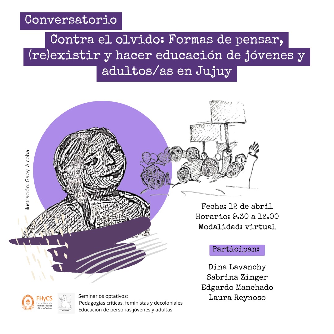 Conversatorio: Contraxel olvido; Formas de pensar, (re) existir y hacer educación de jóvenes y adultos/as en Jujuy, Argentina.

Link de inscripción: forms.gle/ZRcRKsZywjKkaX…