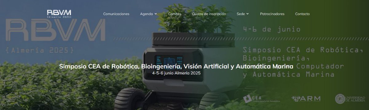 CEAutomatica's tweet photo. Os invitamos a enviar vuestras contribuciones al Simposio CEA de Robótica, Bioingeniería, Visión Artificial y Automática Marina (RBVM 2025). 4, 5 y 6 junio en Almería.
Fecha límite: 20 Abril (Ampliado hasta el 6 de mayo).

Más información: https://t.co/KW6jW15chy https://t.co/ABY2FWfRhF