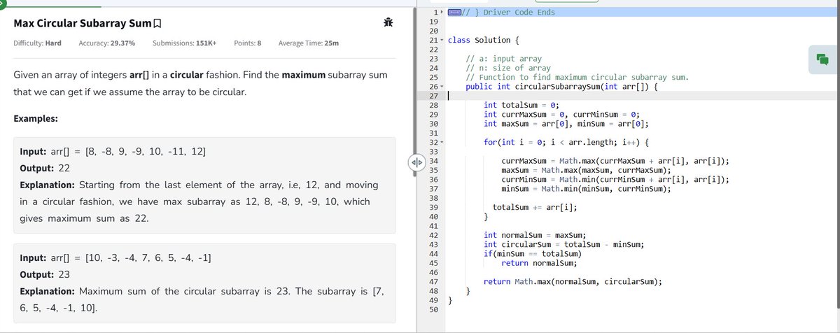 PeramBrahma13's tweet photo. Day 12 of @geeksforgeeks 160
🔁 Max Circular Subarray Sum (Kadane's)
✔️ Max normal subarray sum using Kadane’s
✔️ Min subarray sum using modified Kadane’s
📈 Max circular = max(normal, totalSum - minSubarray)
⏳ TC: O(N), 🛑 SC: O(1)
#gfg160 #geeksforgeeks #geekstreak2025 https://t.co/ITEYAKsE52