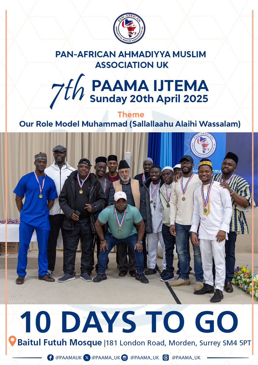 PAAMA_UK's tweet photo. "🎉 The countdown begins! Only 10 days to go until the 7th #PAAMA Ijtema!
🕌 Join us on Sunday, 20th April 2025, at Baitul Futuh Mosque in London for a spiritual, physical, and educational rejuvenation. https://t.co/I2bfW6iunY