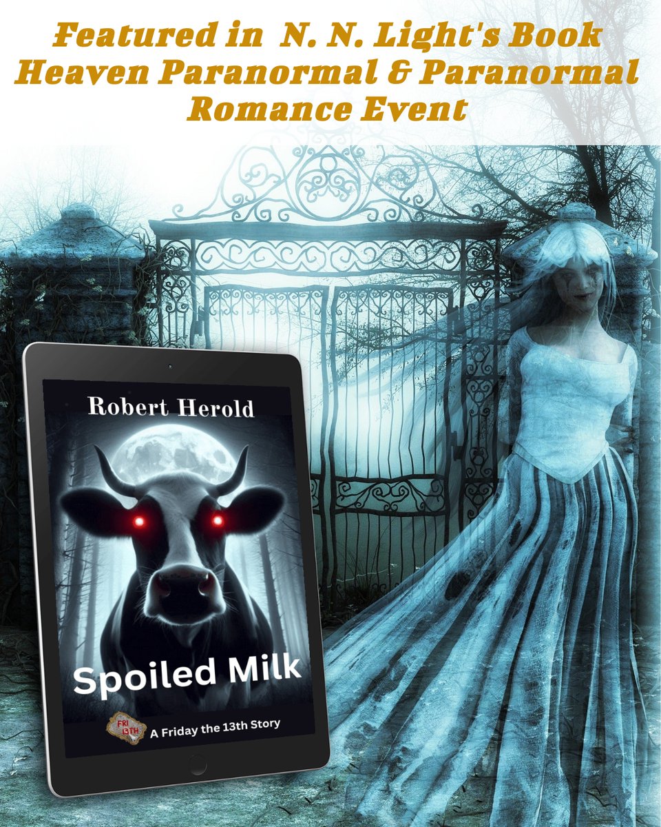 Spoiled Milk is featured in N. N. Light Book Heaven's #paranormal  Event. Check it out! A $20 Amazon gift card could be yours!
Spoiled Milk WON N. N. Light's 2024 Best Book Award for #horror
"The must-read #supernatural series of the year"
nnlightsbookheaven.com/post/spoiled-m…
#readers #scary