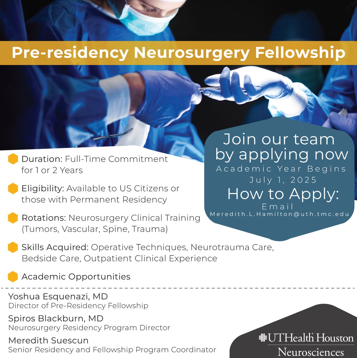 UT Houston Neurosurgery (@neurosurguth) on Twitter photo 🚨Kickstart your neurosurgery career🚨
Apply to our newly launched Pre-Residency Neurosurgery Fellowship at UTHealth Houston.
🗓️ Start Date: July 1, 2025
📚 Gain hands-on experience in tumors, trauma, spine & more!
📩 Apply now: Meredith.L.Hamilton@uth.tmc.edu
<a href="/jacquesmorcosmd/">Jacques Morcos MD FRCS FAANS</a> 🚨Kickstart your neurosurgery career🚨
Apply to our newly launched Pre-Residency Neurosurgery Fellowship at UTHealth Houston.
🗓️ Start Date: July 1, 2025
📚 Gain hands-on experience in tumors, trauma, spine & more!
📩 Apply now: Meredith.L.Hamilton@uth.tmc.edu
<a href="/jacquesmorcosmd/">Jacques Morcos MD FRCS FAANS</a>