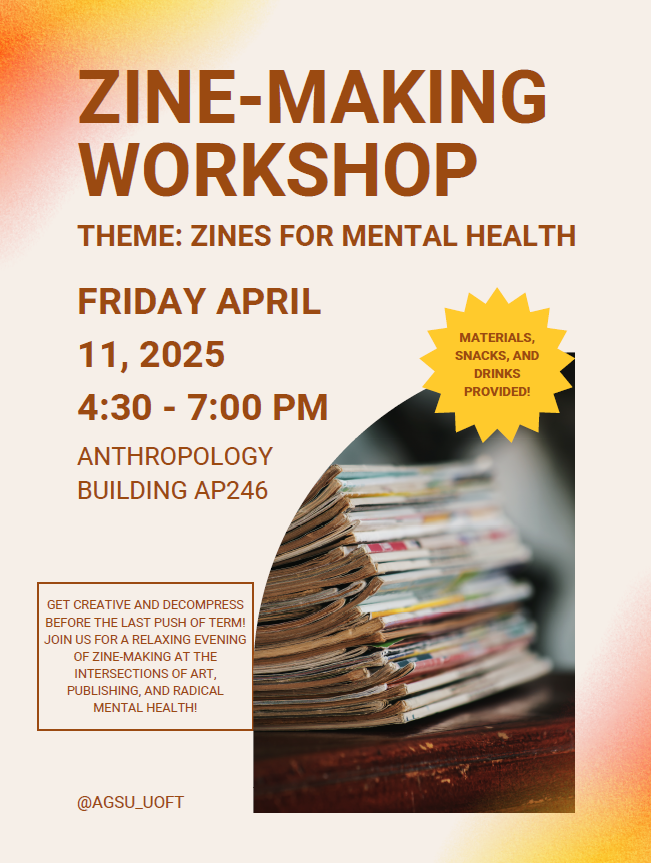 📚Get creative and decompress before the last push of term! Join us for a relaxing evening of zine-making at the intersections of art, publishing, and radical mental health! 

Materials and springtime snacks and Drinks provided!  🥳
