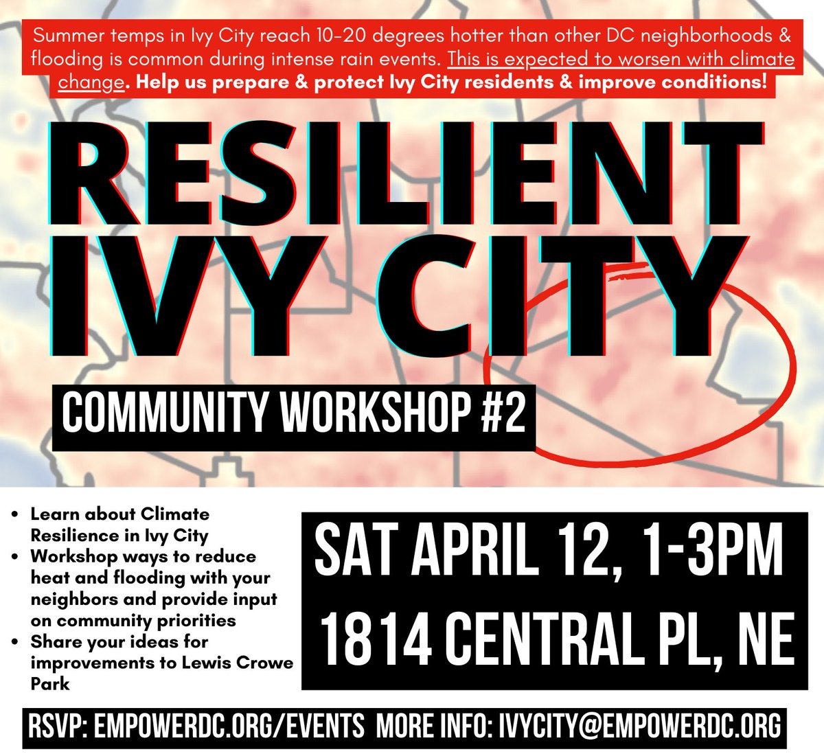 If you live in or are connected to #IvyCity - or want to learn more about #ClimateResilience  please join us for the the Ivy City Resilience Strategy Workshop #2!

Sat, April 12th
1-3PM
Trinity Baptist Church - 1814 Central Pl, NE 
 
RSVP AT: Empowerdc.org/events