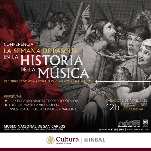 ICOMMx's tweet photo. “La semana de Pascua en la historia de la musica; recorrido sonoro por un repertorio centenario”
Conferencia  
Museo Nacional de San Carlos
@museo_sancarlos 
Sábado 12 de abril
12:00 horas https://t.co/ise0AXrFVH