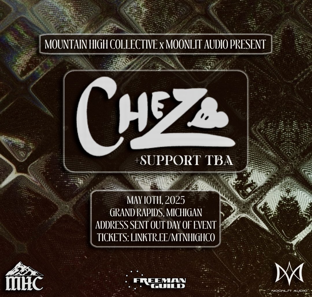 MtnHighCo's tweet photo. GRAND RAPIDS 5/10 🏔️🌙

Mountain High Collective x Moonlit Audio Present: CHEZ

Support lineup will be announced next week!

🎟️ in bio

SEE YOU SOON!!! https://t.co/WHnbva7GlW