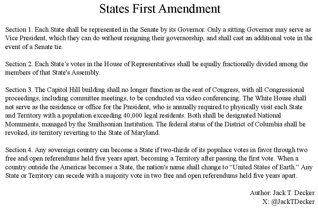 Dear followers,
I have received emails asking if the upcoming mysterious BIG change to this X account means that I am abandoning the States First Amendment (see attached). NO, I am not. I will just soon be promoting other ideas IN ADDITION to it. In fact, the FIRST one will be