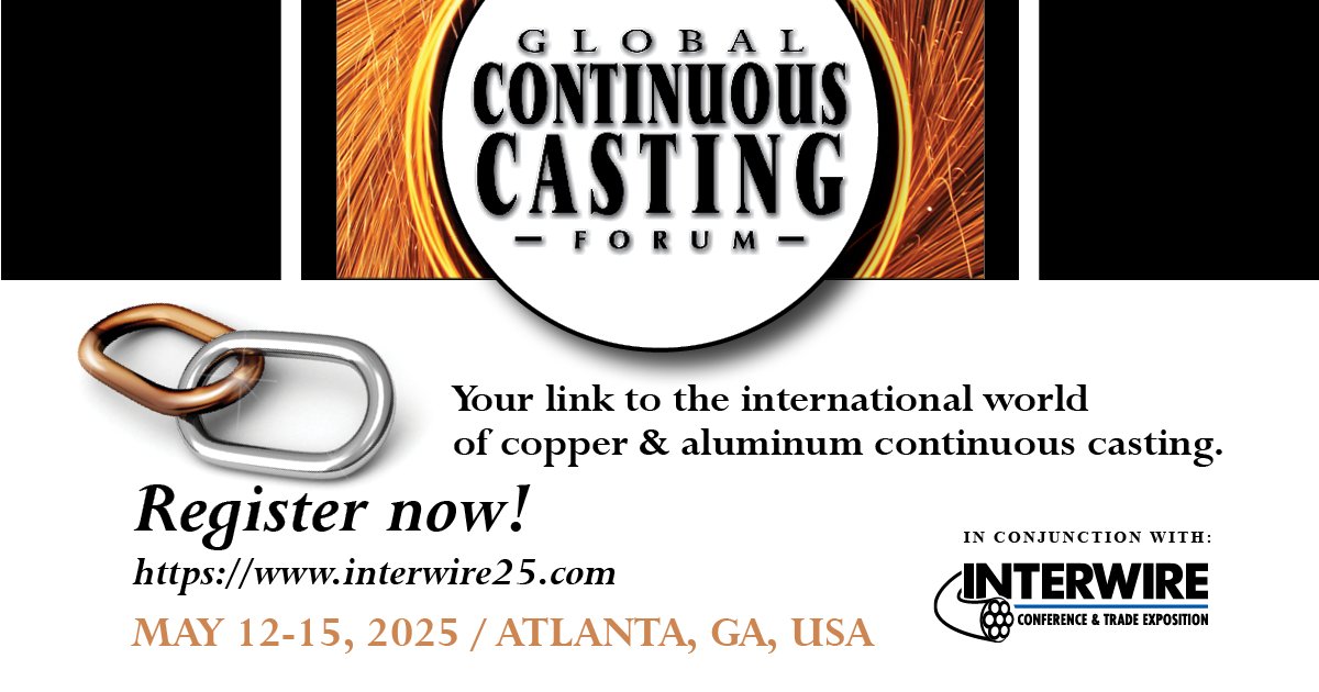 Aluminum &amp; Copper together again at WAI's 4th Global Continuous Casting Forum at Interwire. It's time to register: interwire25.com