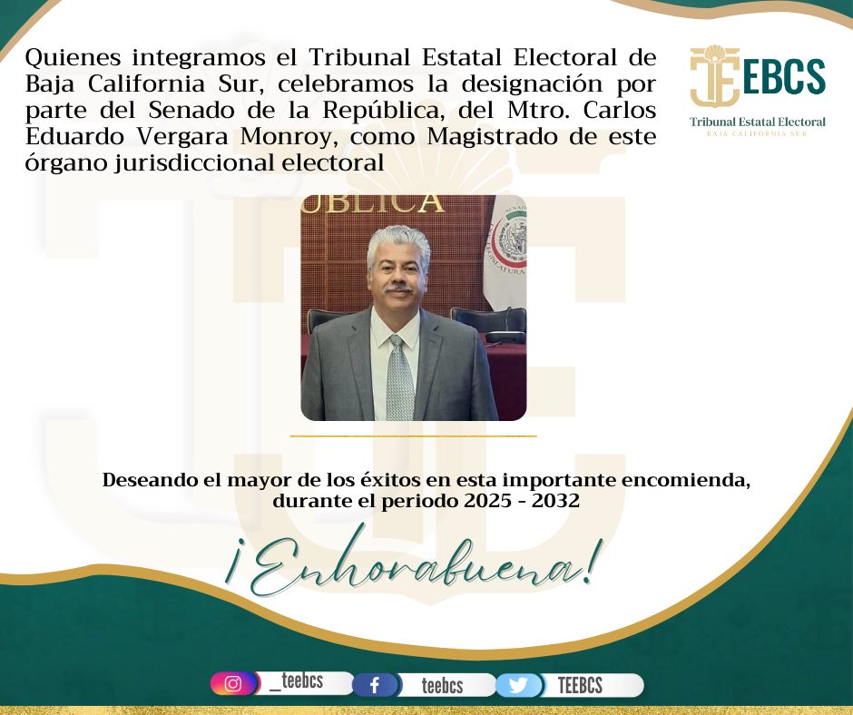 #EntéraTEEBCS📷
Quienes integramos el Tribunal Estatal Electoral de Baja California Sur, celebramos la designación por parte del Senado de la República, del Mtro. Carlos Eduardo Vergara Monroy, como Magistrado de este órgano jurisdiccional electoral.