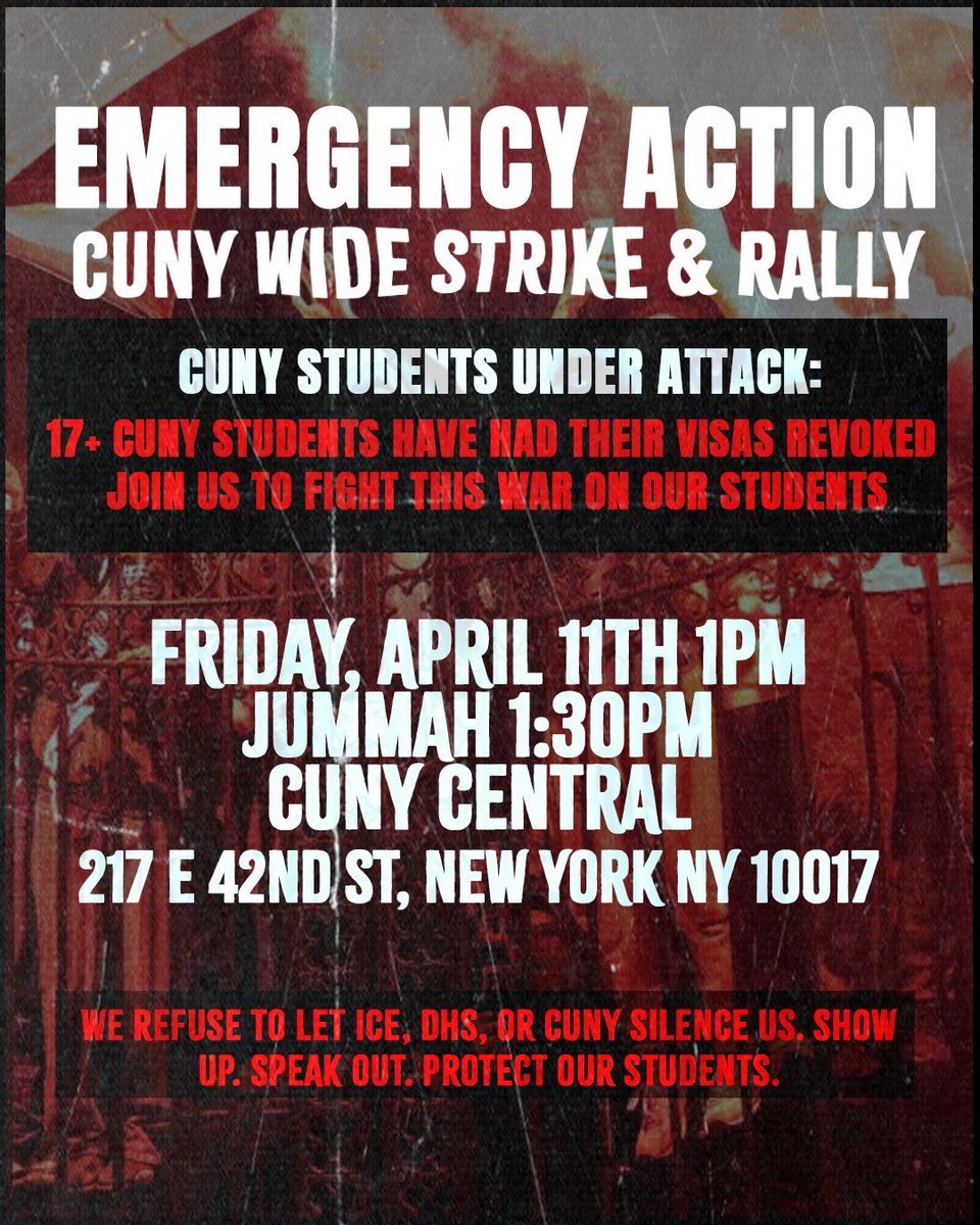 Cuny4P's tweet photo. 🚨 ICE is targeting CUNY students 🚨

📍 CUNY Central | 
🗓️ Friday 1PM
🕌 Jummah | 1:30PM
📣 Chancellor: DEFEND our students now!
❌ No deportations
❌ No silence
#ICEOutOfCUNY
#SanctuaryCUNY https://t.co/RXtruT4E8T