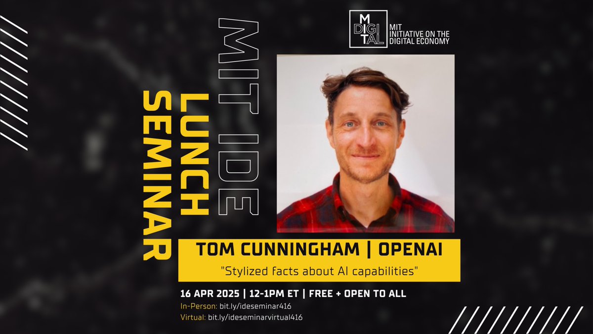 mit_ide's tweet image. We are thrilled to be joined by Tom Cunningham, from @OpenAI for next week's @mit_ide lunch seminar on April 16. Tom's talk "Stylized facts about AI capabilities" will explore key insights from #OpenAI's experiences with frontier #AI models, identify critical capabilities that…