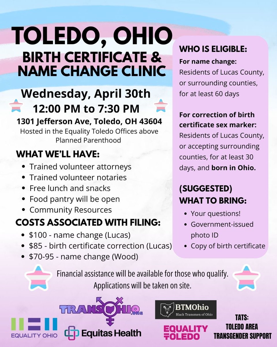 TOLEDO, OHIO
Birth Certificate &amp; 
Name Change Clinic
Wednesday, April 30th
12 PM to 730 PM

Residents of Lucas &amp; surrounding counties can receive help with name changes and birth certificate corrections, if available.

Financial assistance will be available for those who qualify.