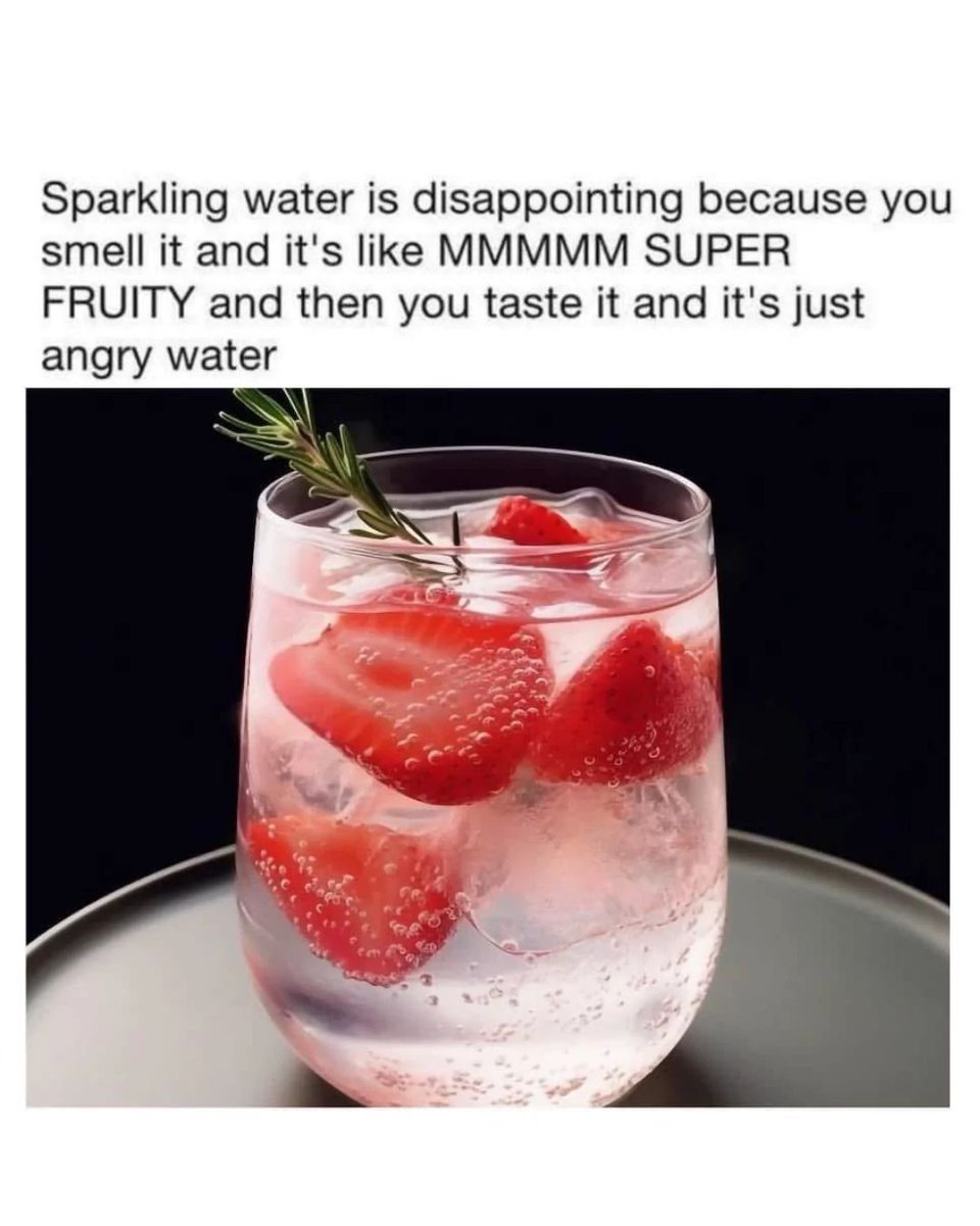 Memedroid's tweet image. About sparkling water #memes #sparklingwater #water #thoughts #funny