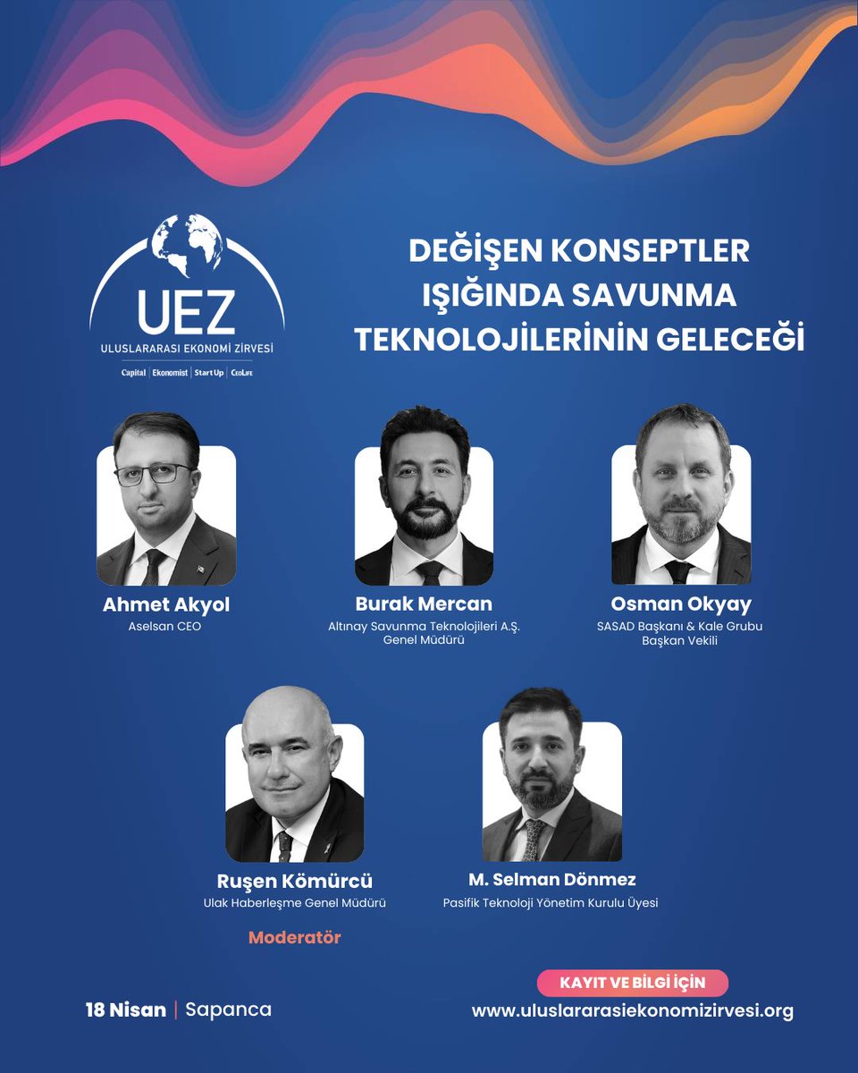 Uluslararası Ekonomi Zirvesi (@uekonomizirvesi) on Twitter photo Türkiye ve dünya ekonomisinin değerlendirildiği, iş dünyasının en büyük buluşması Uluslararası Ekonomi Zirvesi’nde gerçekleşecek “Değişen Konseptler Işığında Savunma Teknolojilerinin Geleceği” isimli panelde;
Moderatör:
🟢 Ruşen Kömürcü - Ulak Haberleşme Genel Müdürü + Türkiye ve dünya ekonomisinin değerlendirildiği, iş dünyasının en büyük buluşması Uluslararası Ekonomi Zirvesi’nde gerçekleşecek “Değişen Konseptler Işığında Savunma Teknolojilerinin Geleceği” isimli panelde;
Moderatör:
🟢 Ruşen Kömürcü - Ulak Haberleşme Genel Müdürü +