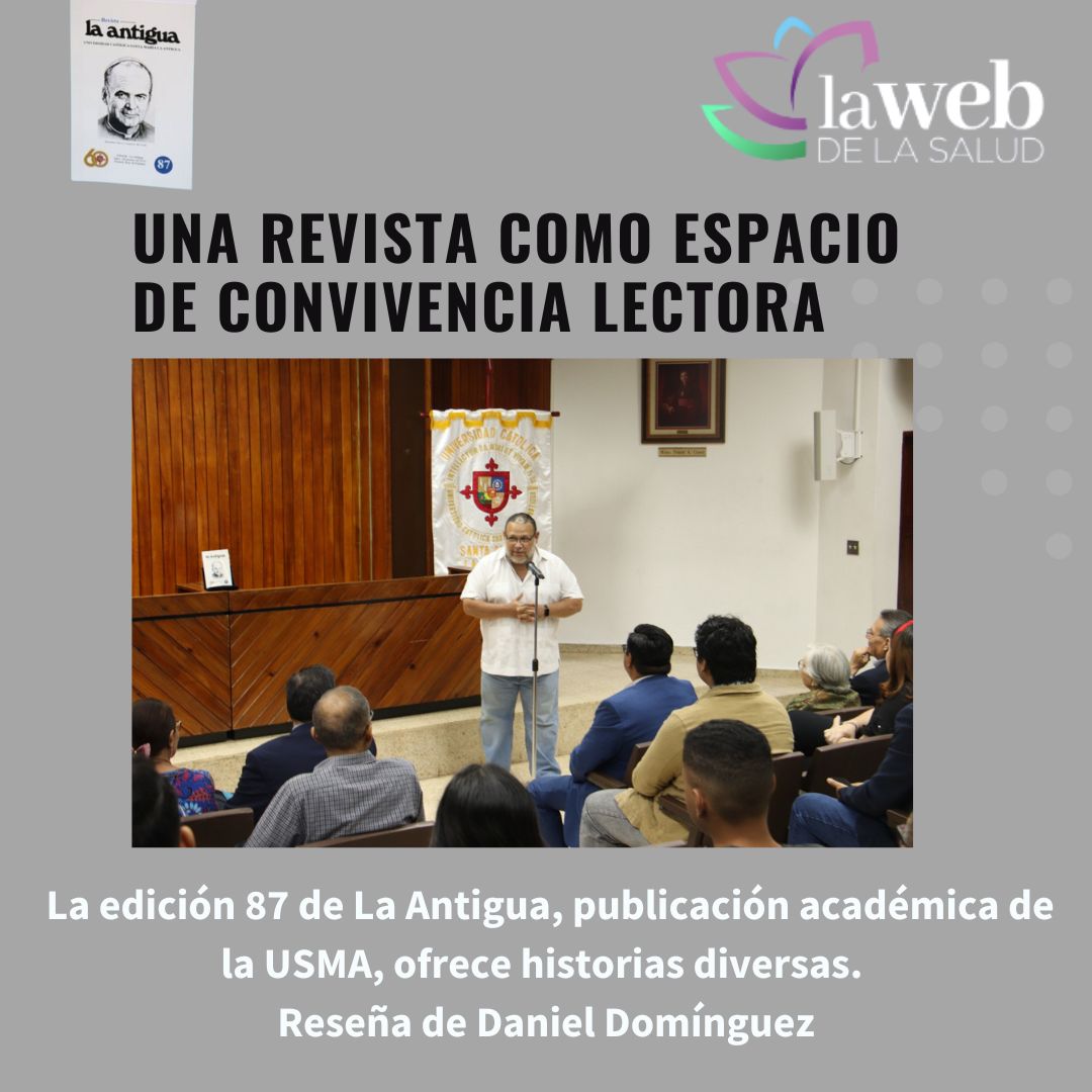 La edición 87 de La Antigua, publicación académica de la <a href="/USMApanama/">USMA Panamá</a> , ofrece historias diversas e interesantes en torno a diversos campos del conocimiento, reseña de Daniel Domínguez <a href="/DanielDomnguez1/">Daniel Domínguez Z.</a>  Los invitamos a su lectura
lawebdelasalud.com/una-revista-co…