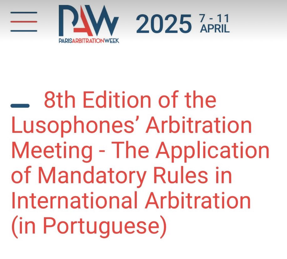 Paris Arbitration Week - 8 th Edition of the Lusophones Arbitration Meeting - #PAW2025