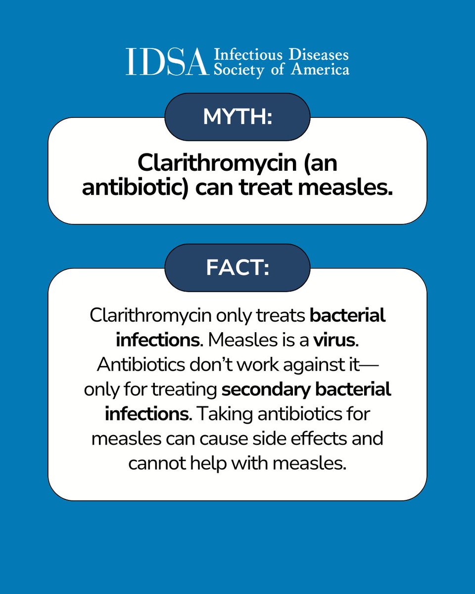 🚫 Inhaled corticosteroids treat or cure measles.
🚫 Clarithromycin (an antibiotic) can treat measles.

With so much information out there, it can be hard to know what’s true. Learn the facts: idsociety.org/public-health/…