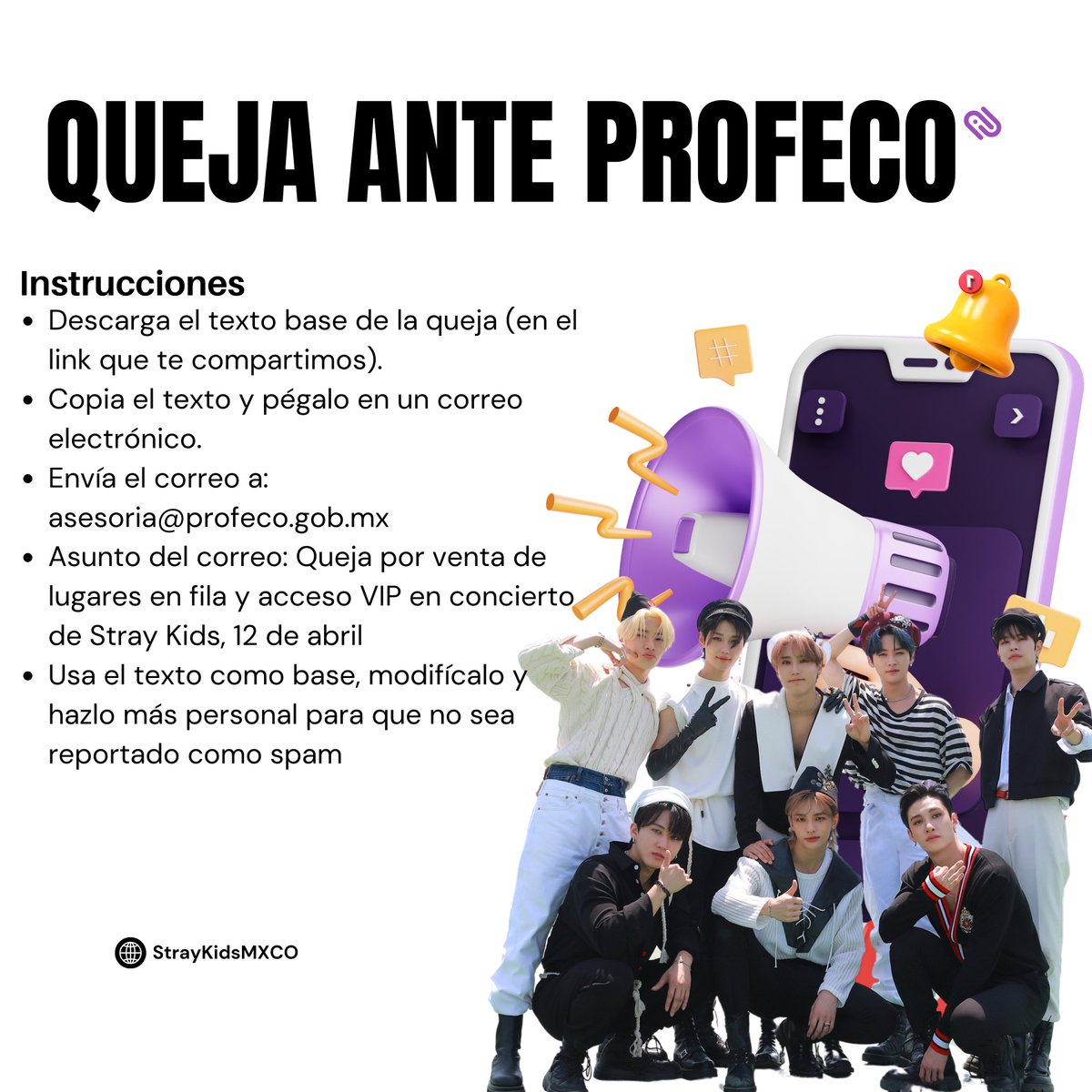 StrayKidsMXCO's tweet photo. 🚨 STAY AYÚDANOS 

Únete a la queja sobre el acampado y falta de respeto a los beneficios VIP en el estadio GNP para el concierto de Stray Kids, ¡ayúdanos enviándola a PROFECO! 

Descarga el texto base y sigue instrucciones 💬 
#OCESAQueremosClaridad 

https://t.co/QCDId9v9IB https://t.co/Y4InjWt8YW