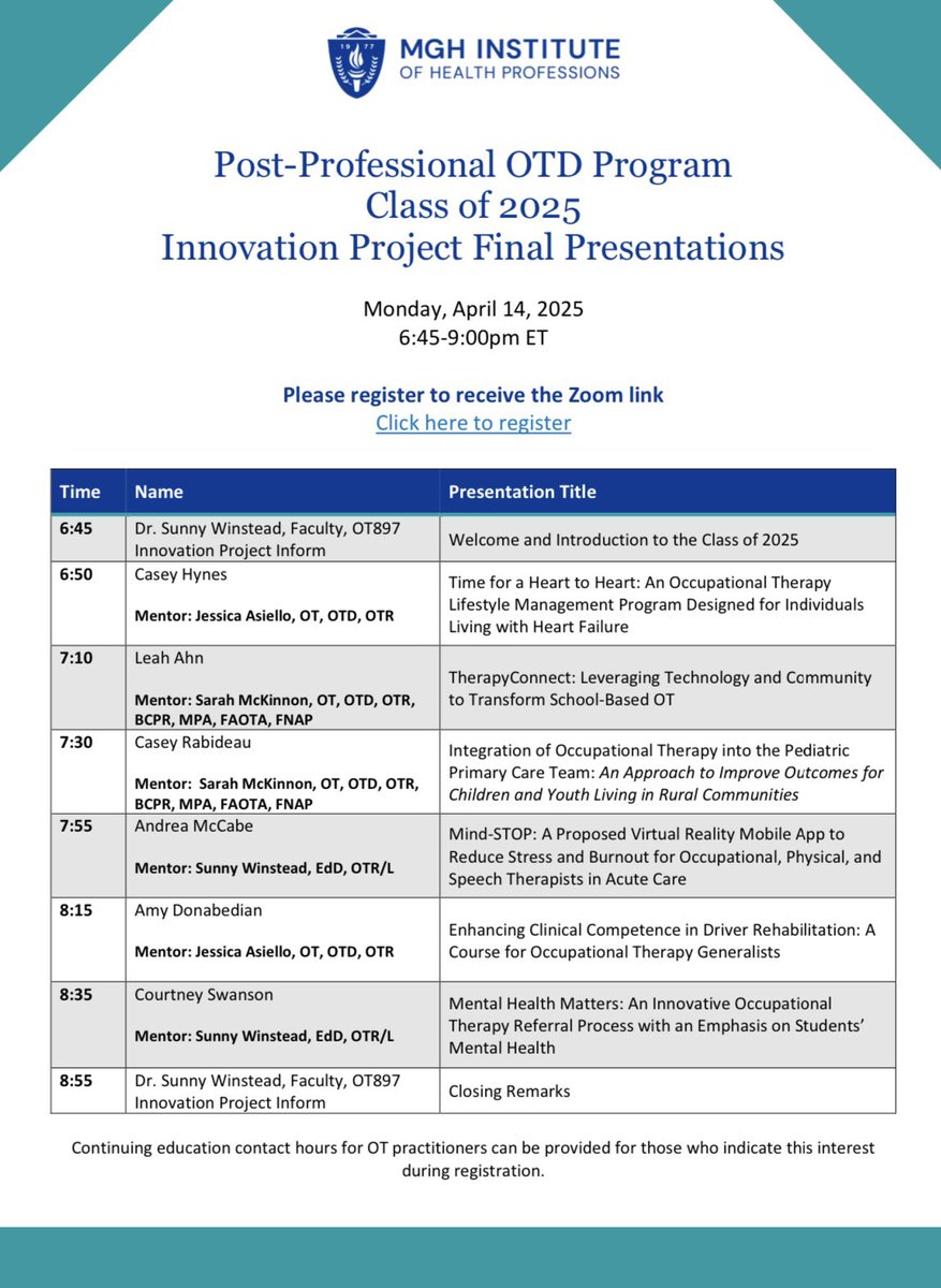802OT's tweet photo. Please join us for an exciting night of presentations
MGH Institute of Health Professions Post-Professional OTD Class of 2025
will present their 15-20 minute Innovation Project presentation to their cohort, IHP community, and guests.
Please register: https://t.co/x6Z8uQ1bxn https://t.co/Axvm9Ri2mS
