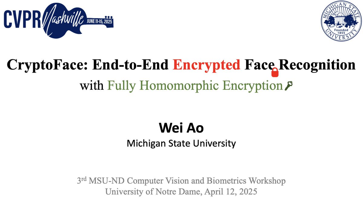 ao_wei's tweet photo. This Saturday, I will give a talk on my CVPR paper at the University of Notre Dame. In pursuing safe artificial intelligence (AI), I will introduce the first end-to-end secure face recognition system enhanced by FHE. https://t.co/v46JTGiNvK