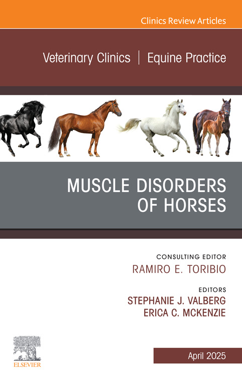 The latest issue of Veterinary Clinics: Equine Practice is on the Muscle Disorders of Horses guest edited by Stephanie J. Valberg DVM, PhD from <a href="/michiganstateu/">MSU</a> and Erica C. McKenzie BSc, BVMS, PhD from <a href="/OregonState/">Oregon State University</a>.