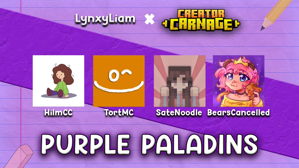 LynxyLiam (AUTUMNS EVE) (@lynxyliam) on Twitter photo Announcing the Purple Paladins for Creator Carnage x LynxyLiam
<a href="/DrawnbyCC/">HiImCC</a> TortMC <a href="/SateNoodle/">SateNoodle</a> <a href="/BearsCancelled/">BearsCancelled</a>
Watch them create carnage and raise money for the Trevor Project on Saturday 26th April at 7pm BST / 2pm EST / 11am PST Announcing the Purple Paladins for Creator Carnage x LynxyLiam
<a href="/DrawnbyCC/">HiImCC</a> TortMC <a href="/SateNoodle/">SateNoodle</a> <a href="/BearsCancelled/">BearsCancelled</a>
Watch them create carnage and raise money for the Trevor Project on Saturday 26th April at 7pm BST / 2pm EST / 11am PST
