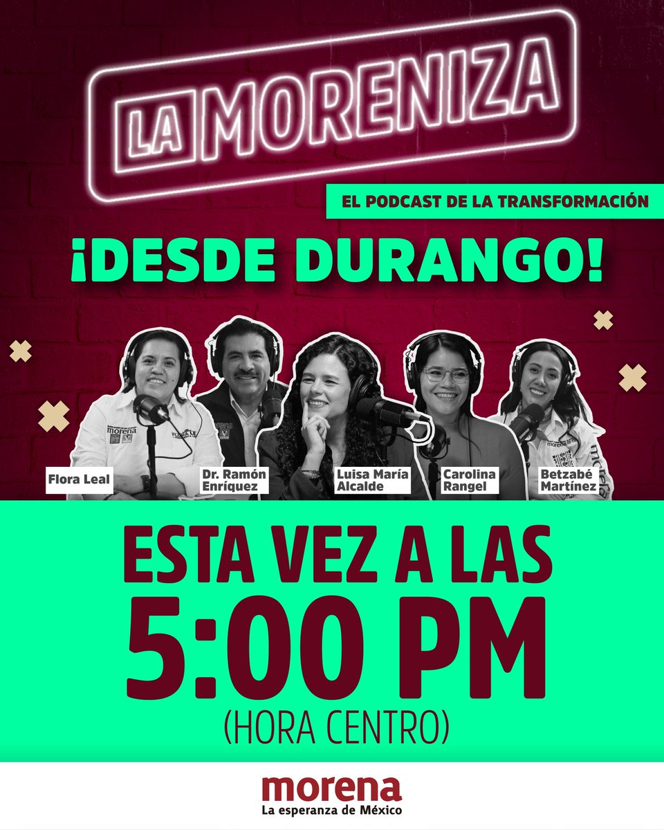 Hoy la transformación se escucha desde Durango
No te pierdas #LaMoreniza, el podcast del movimiento, con voces del cambio:
<a href="/LuisaAlcalde/">Luisa Alcalde</a>, <a href="/CaroRangelG/">Carolina Rangel Gracida</a>,  <a href="/FloraLeal7/">Flora Leal</a>, <a href="/BetzabeMtzA/">Betzabé Martínez Arango</a> y el <a href="/DrRamonEnriquez/">José Ramón Enríquez</a>.
Conéctate a las 5:00 PM y entérate de lo que viene para Durango y todo México.