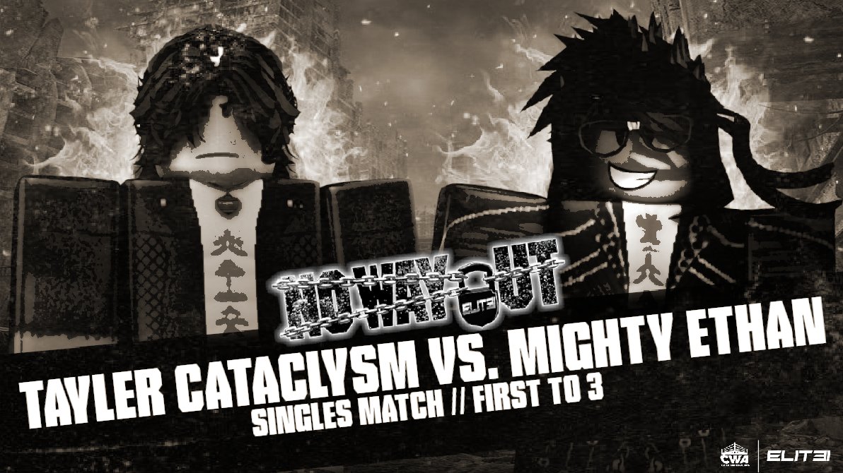 ELITEONROBLOX's tweet photo. No Way Out.
After returning at the Rumble, Tayler Cataclysm makes his return and goes one on one with no other than Mighty Ethan.
Who will win this match and build momentum on the road to Wrestlemania?
#ELIT3NOWAYOUT https://t.co/iLpnvScOlD