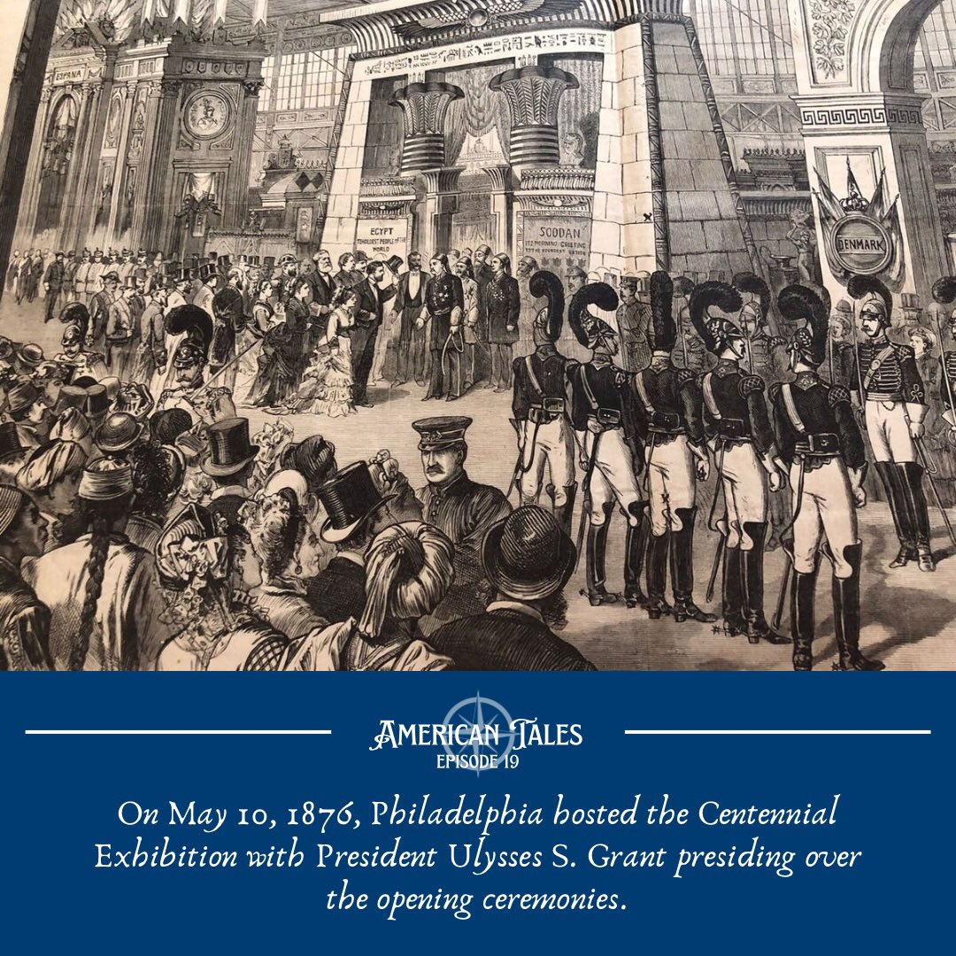 AmTalesPodcast's tweet photo. On May 10, 1876, Philadelphia hosted the Centennial Exhibition, a world’s fair celebrating the country’s 100th anniversary and predominantly the power of American innovations and inventions. https://t.co/b4q55om1rd