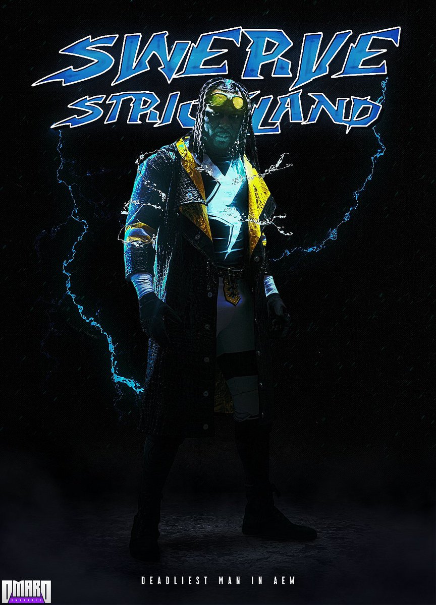 OmaroGFX's tweet image. "The Name's Swerve, I Put A Shock To Your System"

@swerveconfident 

#AEW #AEWDynamite #AEWCollision #SwerveStrickland #GraphicDesigner