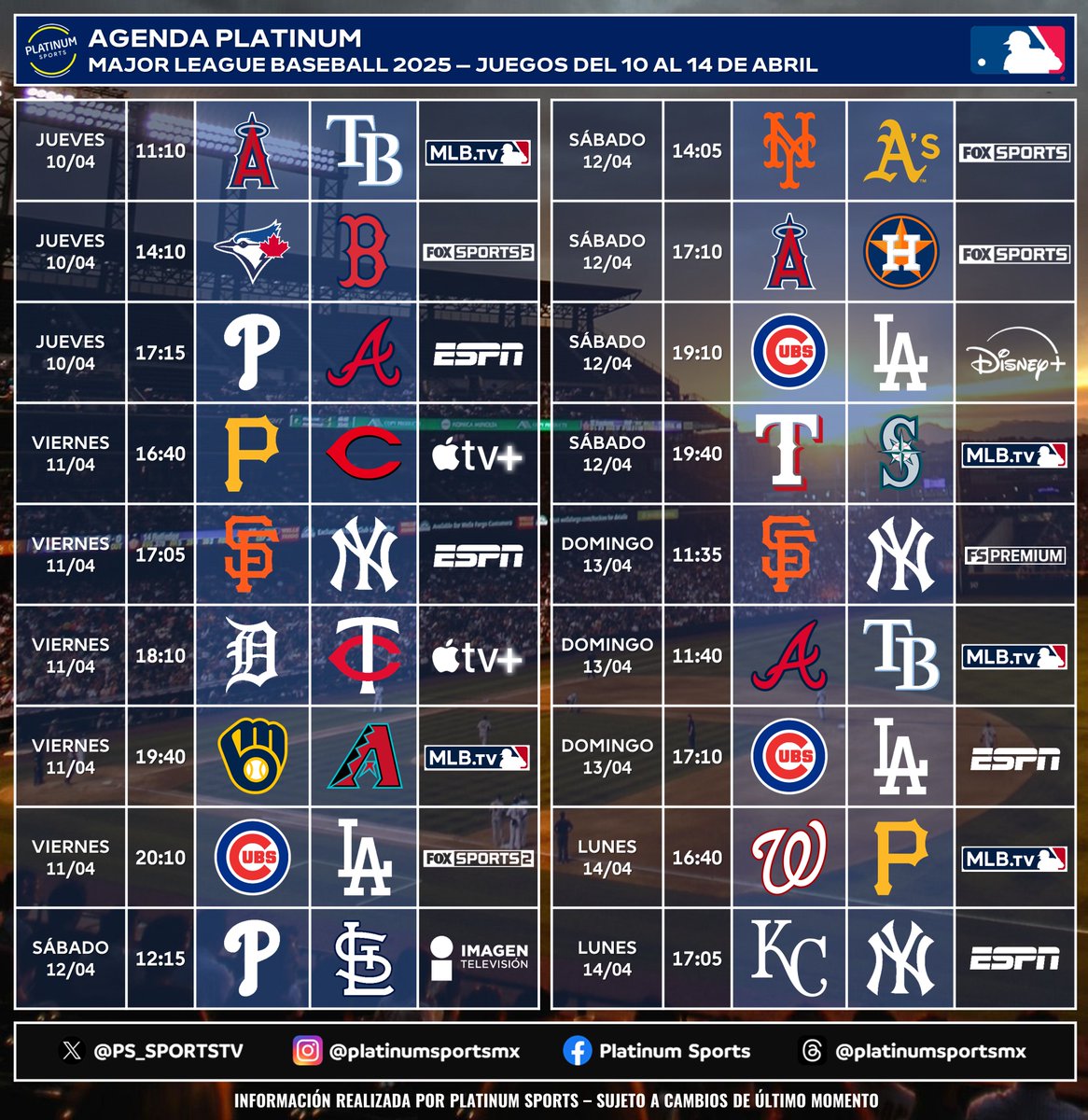 PlatinumSportMX's tweet photo. ¡MAJOR LEAGUE BASEBALL!

⚾️ #AgendaPLATINUM - #MLB
🗓️ Juegos del 10 al 14 de abril

⏰📺 Horarios y transmisiones para México 🇲🇽
➡️ Solo información de algunos juegos.
⚠️ Sujeto a cambios. https://t.co/V62omjWVdf