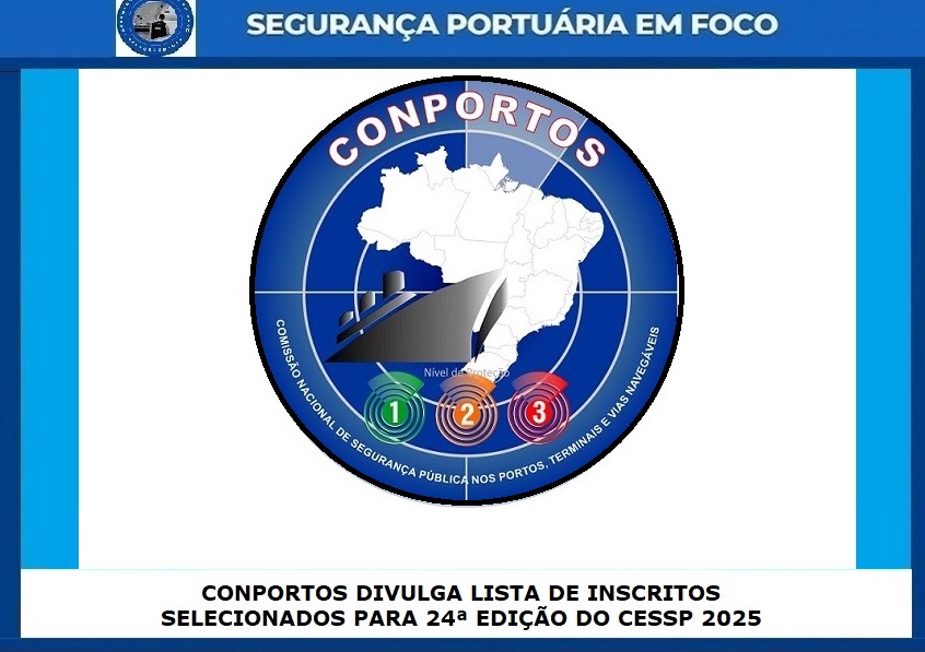 SEGPORTEMFOCO's tweet image. CONPORTOS DIVULGA LISTA DE INSCRITOS SELECIONADOS PARA 24ª EDIÇÃO DO CESSP 2025
O curso será realizado na cidade de Belém, no Pará, de 28/04/2025 a 02/05/2025
#conportos #cessp #ispscode #isps #segurançaportuária #segurancaportuaria
Link:
segurancaportuariaemfoco.com.br/2025/04/conpor…