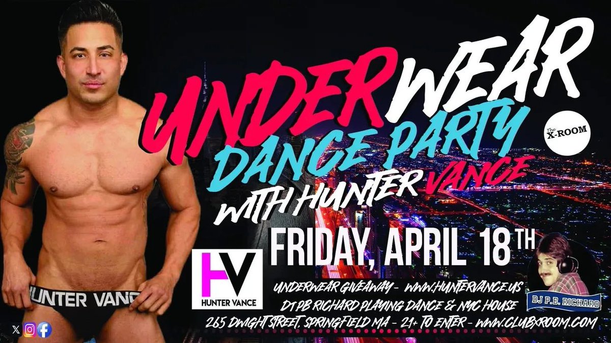Underwear Dance Party with Hunter Vance! Come Dance the night away  with Beats by DJ PB Richard Playing New Dance &amp; NYC House at the X-Room! String bag &amp; Underwear. Giveaway at the door.