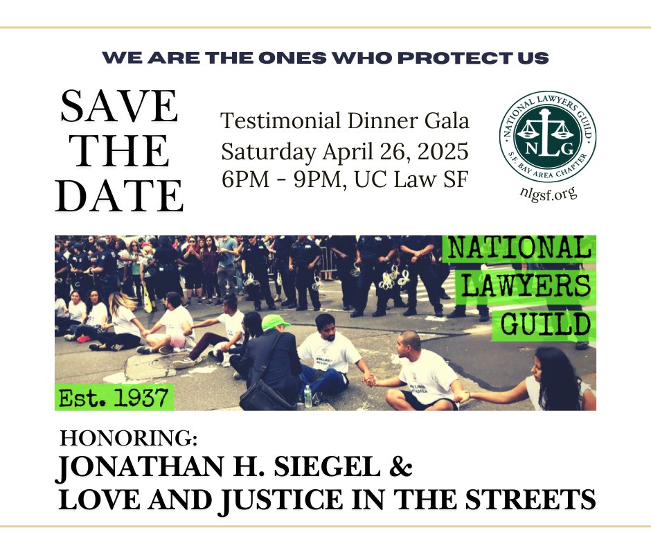 Join us at NLG-SFBA's Testimonial Dinner, honoring our 2025 Champions of Justice: Jonathan Siegel &amp; <a href="/LJIS_Oakland/">Love and Justice in the Streets</a>!

📅 Sat 4/26 6-9pm @ UC Law SF
🍽 Dinner + drinks
🎟 Ticket Deadline: 4/18
📰 Ad Deadline: 4/12

Limited tickets + ad space — grab yours now: bit.ly/NLGSF-2025-din…