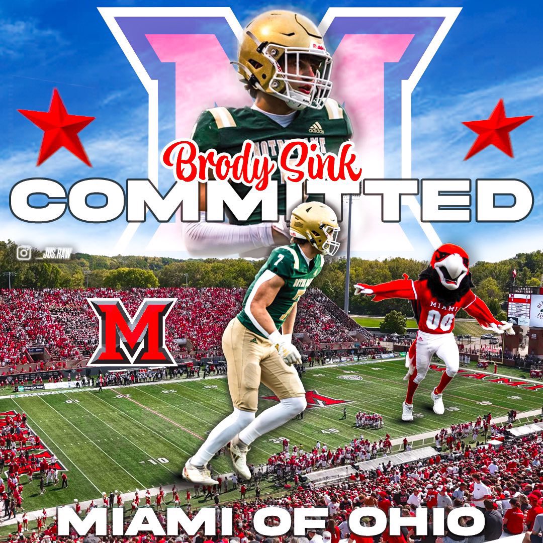 Brody Sink (@brody_sink) on Twitter photo 100% COMMITTED 🔴⚪️
Thank you to God, My Family, Coaches, team mates, and friends. Next Chapter…
<a href="/MiamiOHFootball/">Miami Football</a> <a href="/Martin_Miami_HC/">Chuck Martin</a> <a href="/CoachBrechin/">Bill Brechin</a> 100% COMMITTED 🔴⚪️
Thank you to God, My Family, Coaches, team mates, and friends. Next Chapter…
<a href="/MiamiOHFootball/">Miami Football</a> <a href="/Martin_Miami_HC/">Chuck Martin</a> <a href="/CoachBrechin/">Bill Brechin</a>