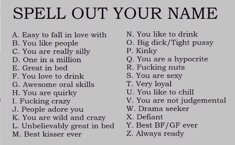 C- You are really silly
R- Fucking nuts
I - Fucking crazy 
M- best kisser ever
S- You are sexy
Y- Best GF
N- you like to drink