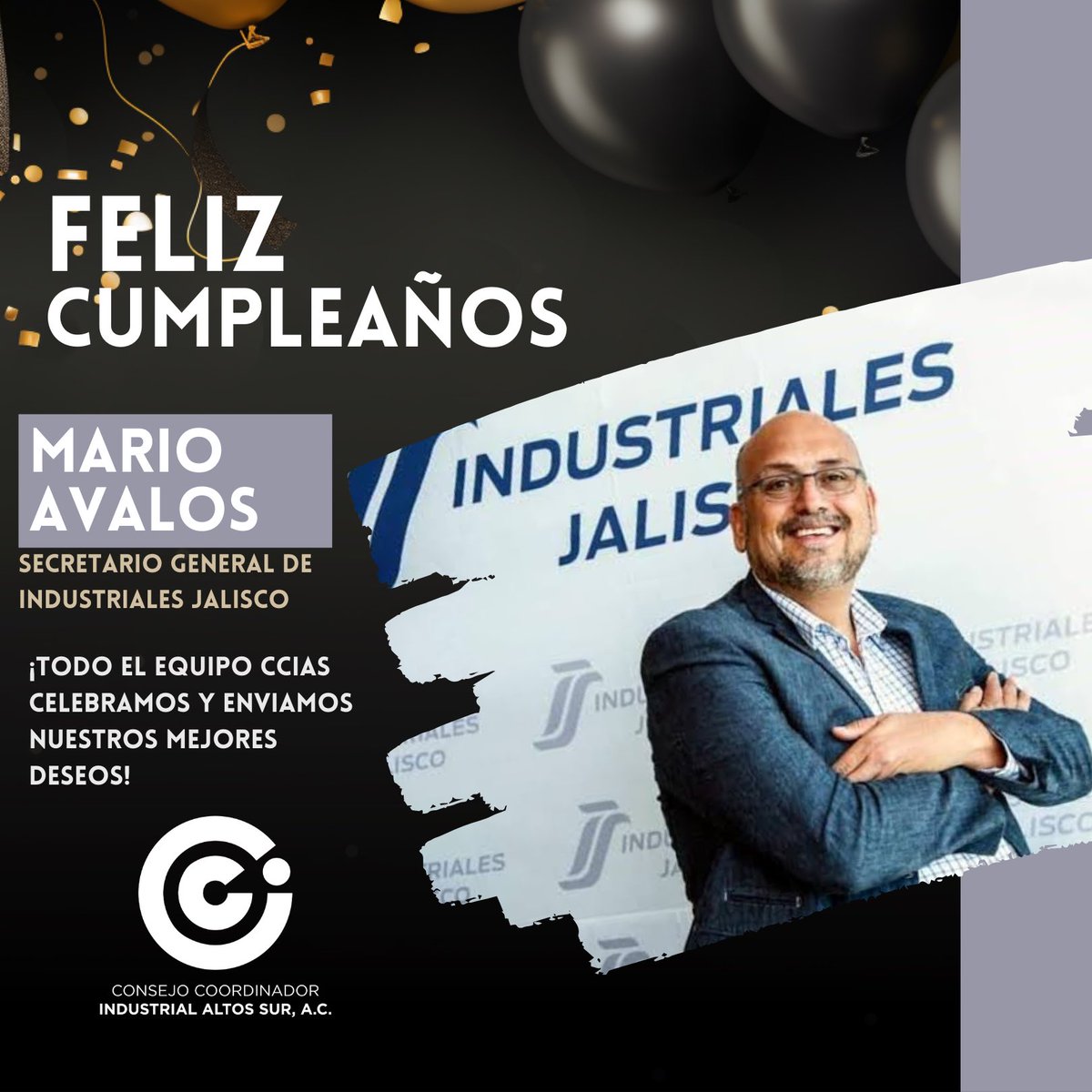 Hoy celebramos al Ing. Mario Ávalos González, Secretario General de @IndustrialesJal.
¡Feliz cumpleaños! Te deseamos un año lleno de éxitos y grandes logros.

#TodosSomosIndustriales #FelizCumpleaños #CCIAS