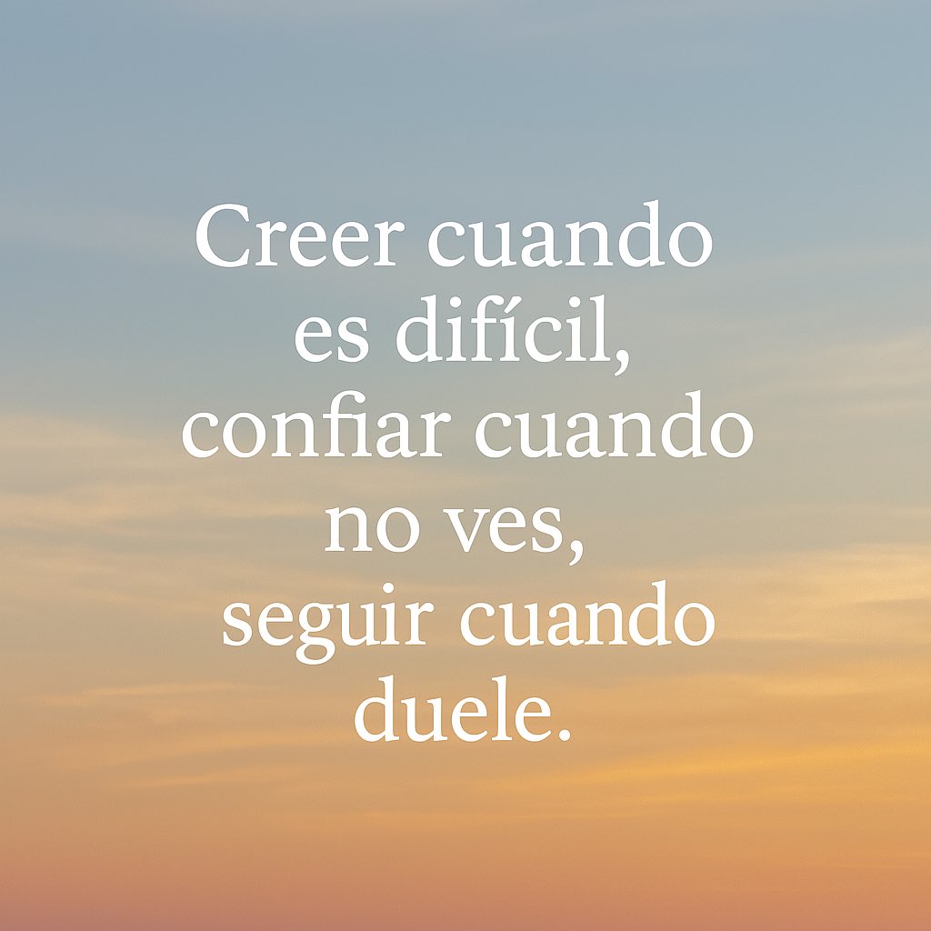 Munozfranco7's tweet photo. “Creer cuando es difícil, confiar cuando no ves, seguir cuando duele.”

#Fe #Esperanza #Confianza #Dios #Motivación https://t.co/w3h4LPcZH4