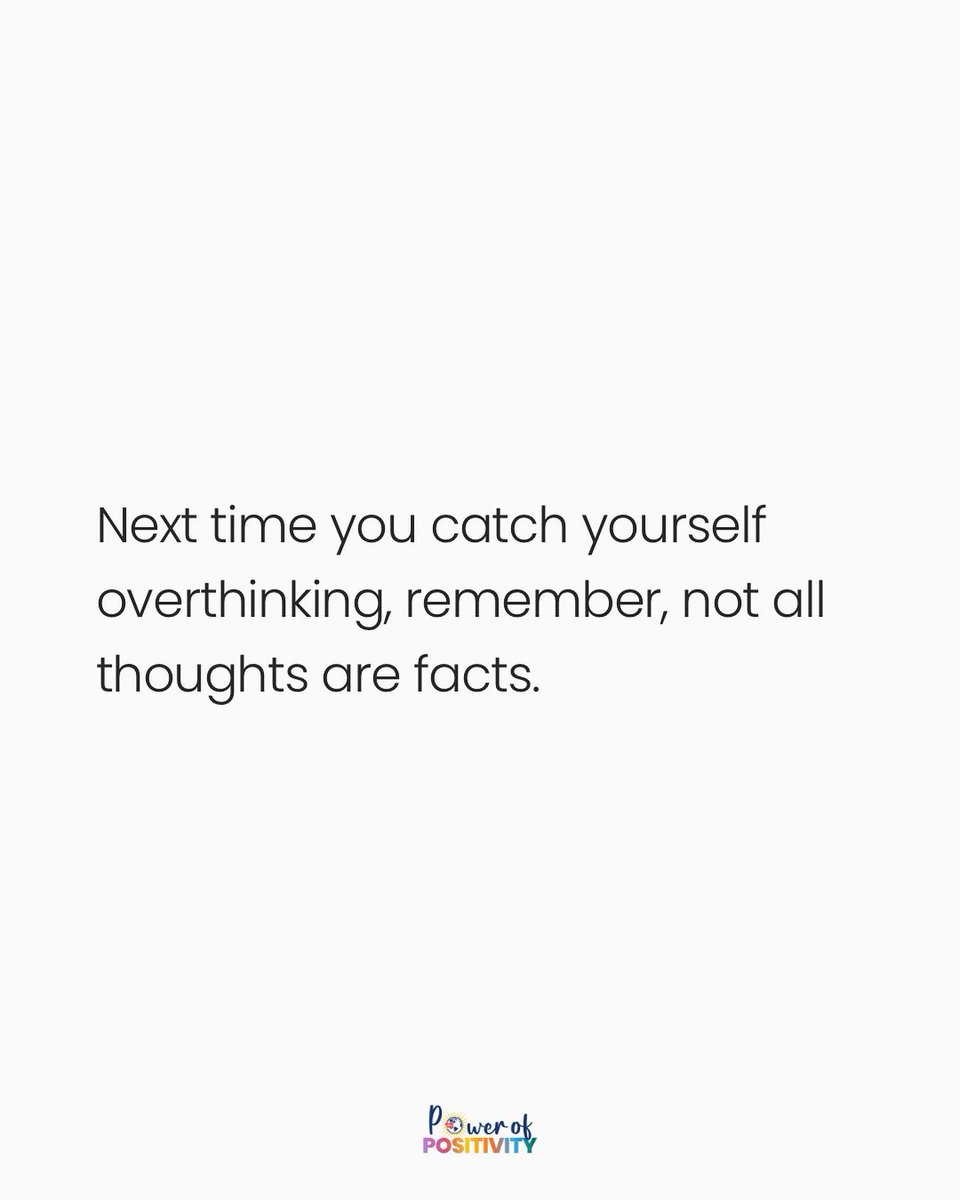 LIVEpositivity's tweet photo. Next time you catch yourself overthinking, remember, not all thoughts are facts. 💯✨ https://t.co/vpA8gzJpiN