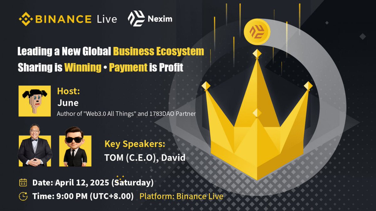 Nexim_Global's tweet photo. Leading a New Global Business Ecosystem
Sharing is Winning, Payment is Profit!
Host: June (Author of "Web3.0 All Things" & 1783DAO Partner)
Speakers: Tom (C.E.O.) & David
April 12, 2025 | 9:00 PM (UTC+8)
Binance Live
#BinanceLive #Nexim #Web3 https://t.co/Nh2qaUoXst