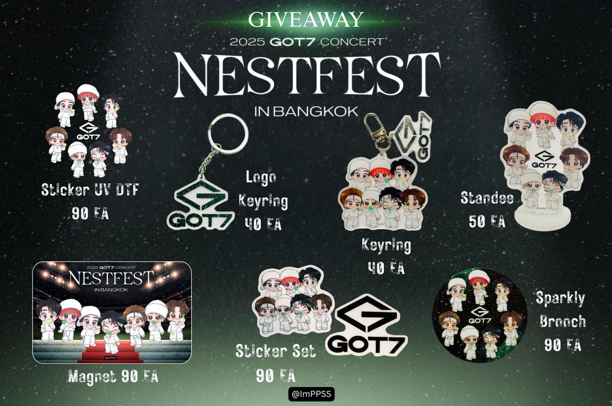 ImPPSS's tweet photo. 💚𝐆𝐢𝐯𝐞𝐚𝐰𝐚𝐲💚
🇹🇭𝟐𝟎𝟐𝟓 𝐆𝐎𝐓𝟕 𝐂𝐎𝐍𝐂𝐄𝐑𝐓 <𝐍𝐄𝐒𝐓𝐅𝐄𝐒𝐓> 𝐢𝐧 𝐁𝐀𝐍𝐆𝐊𝐎𝐊🇹🇭

💚Sticker UV DTF : 90 ea
💚Standee : 50 ea
💚Keyring : 40 ea
💚Logo Keyring : 40 ea
💚Magnet : 90 ea
💚Sticker Set : 90 ea
💚Sparkly Brooch : 90 ea
📢📢Random📢📢

🗓️ : 03 May 2025
⏰ : tba
🏟️ : RAJAMANGALA NATIONAL STADIUM

#GOT7_NESTFESTinBKK
#GOT7_NESTFEST
#GOT7 #갓세븐 #NESTFEST
