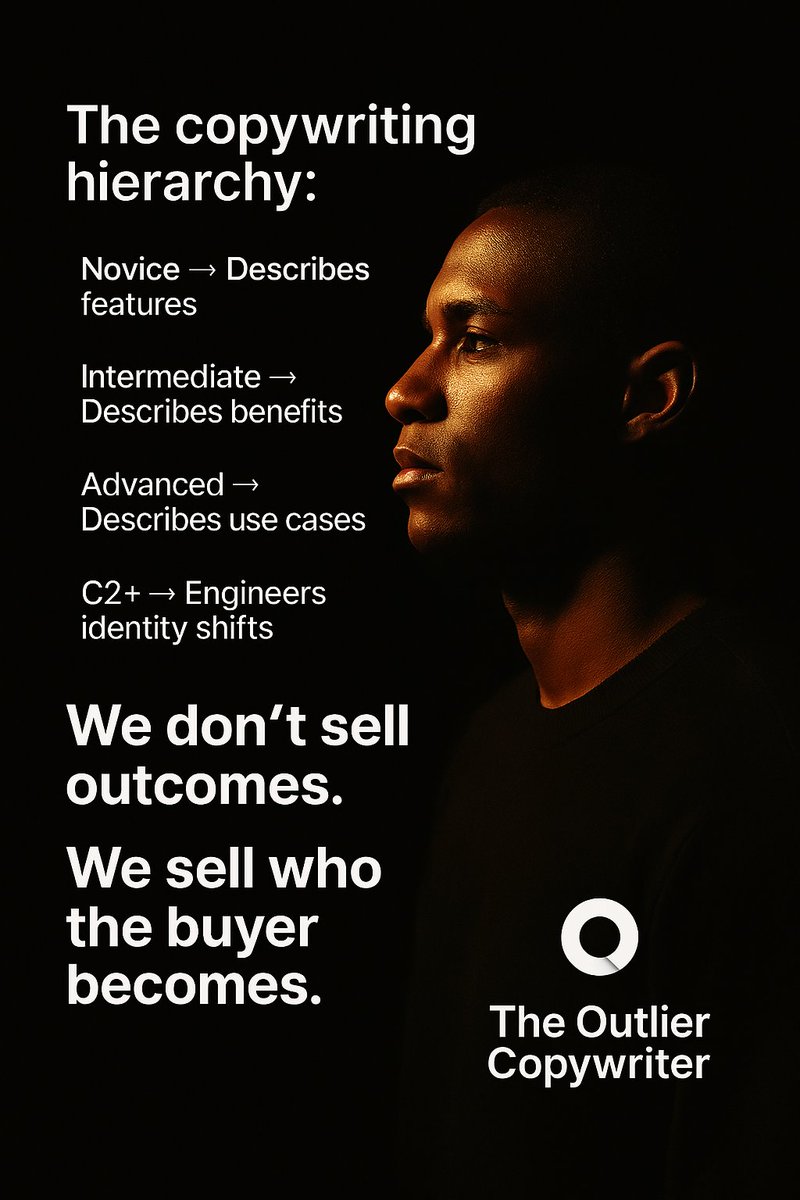 OutlierCopy's tweet photo. The copywriting hierarchy:

Novice → Describes features

Intermediate → Describes benefits

Advanced → Describes use cases

C2+ → Engineers identity shifts

🧠 We don’t sell outcomes.
 We sell who the buyer becomes.

#CopywritingLevels #IdentityMarketing #OutlierCopy https://t.co/pn5aY3I1Mf