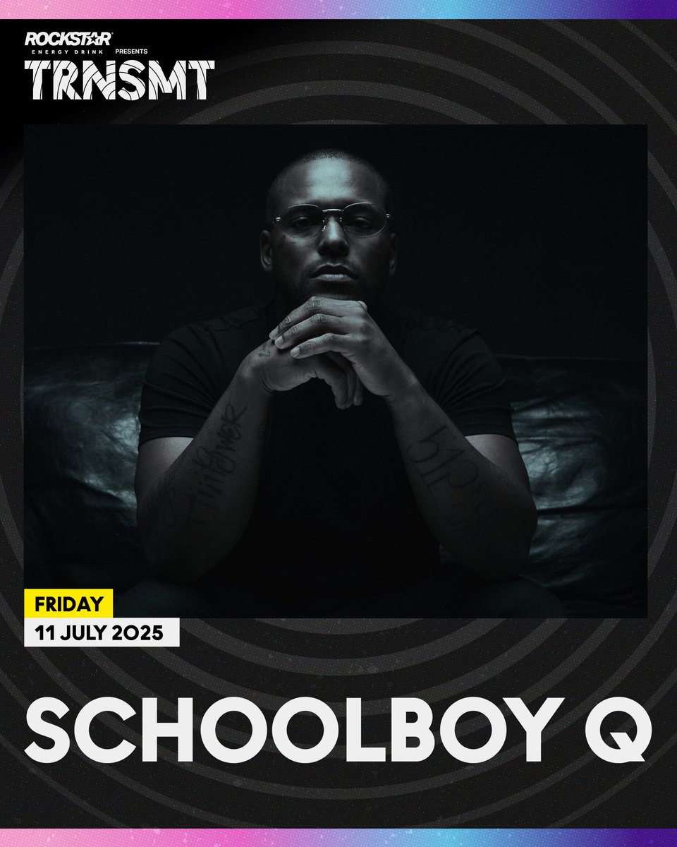 TRNSMT Festival (@trnsmtfest) on Twitter photo We're buzzing to have <a href="/ScHoolboyQ/">ScHoolboy Q</a> join us at Rockstar Energy Drink UK&I presents TRNSMT 2025! He'll be joining 50 Cent, The Script, Wet Leg, Confidence Man and so many more on Friday 11th July!🔥
Tickets ~ trnsmtfest.com/tickets
#RockstarEnergyXTRNSMT We're buzzing to have <a href="/ScHoolboyQ/">ScHoolboy Q</a> join us at Rockstar Energy Drink UK&I presents TRNSMT 2025! He'll be joining 50 Cent, The Script, Wet Leg, Confidence Man and so many more on Friday 11th July!🔥
Tickets ~ trnsmtfest.com/tickets
#RockstarEnergyXTRNSMT
