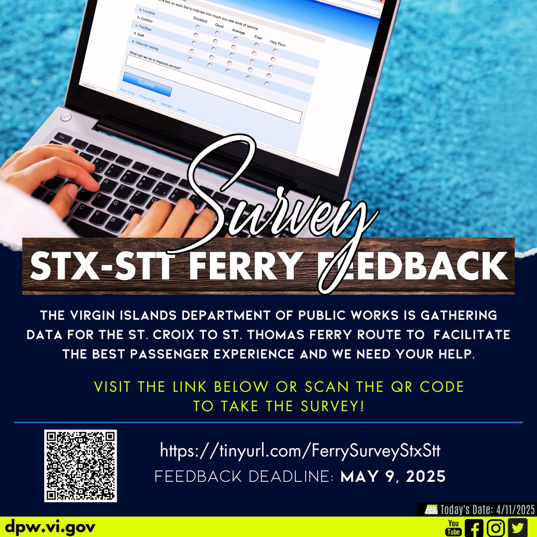 The Virgin Islands Department of Public Works is gathering data for the St. Croix to St. Thomas ferry route to facilitate the best passenger experience and we need your help.

Visit the link below 

Survey --> tinyurl.com/FerrySurveyStx…