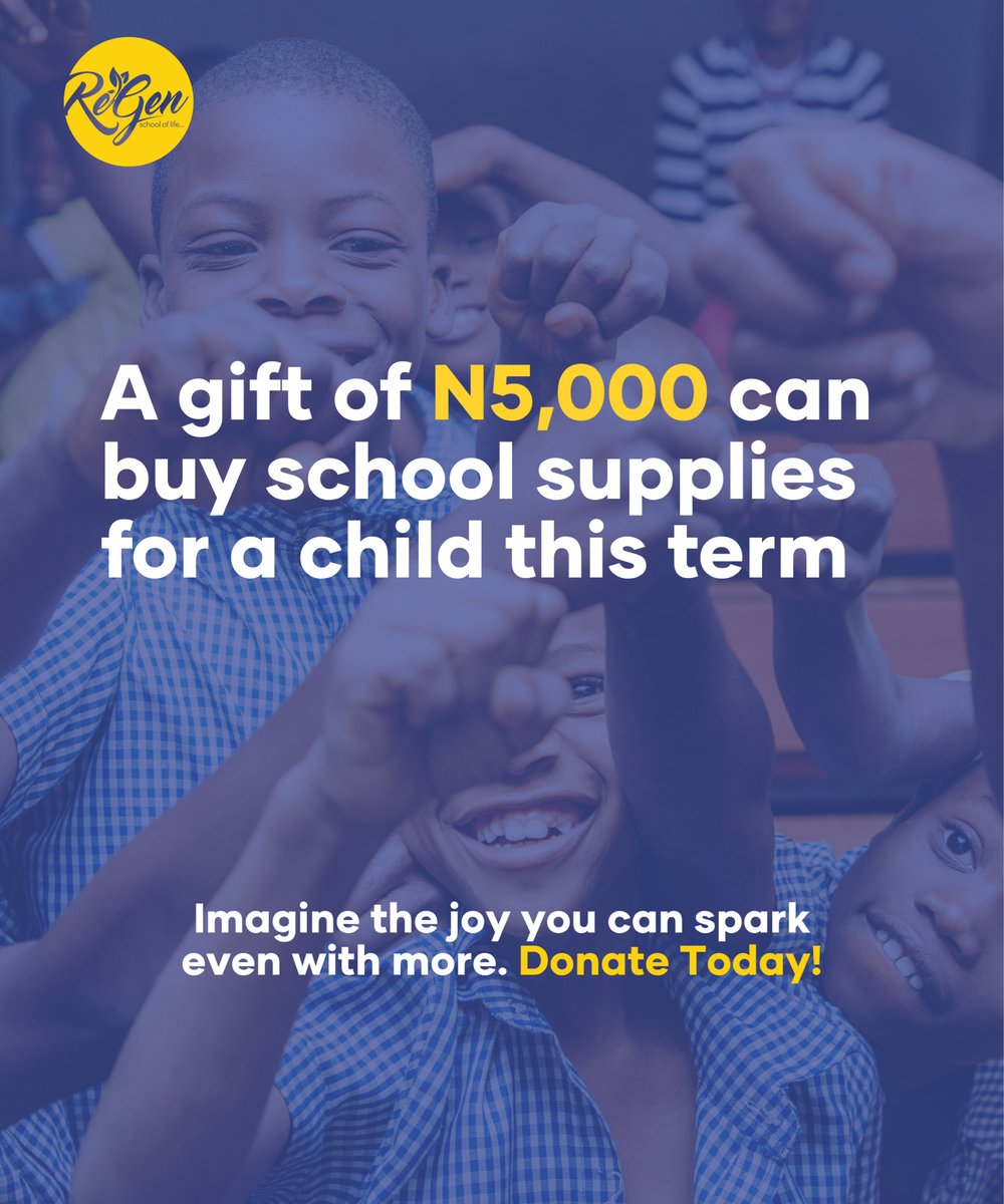 ReGen_SchOfLife's tweet photo. A gift of ₦5,000 can provide school supplies for a child this term. 

Imagine the joy you can spark with even more! Your contribution helps create brighter futures. Donate today and make a difference!

#GiveBack #EducationForAll #MakeADifference #SupportAChild #ReGenFoundation https://t.co/6bFo0mdIbr