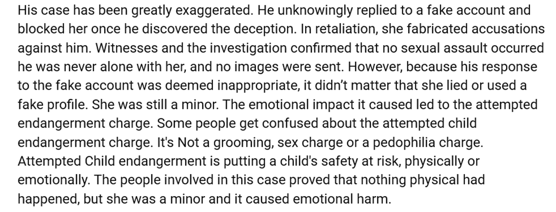 <a href="/itsyab0iRhys/">Rhys||リス||</a> <a href="/zorro678511/">zorro</a> I won't argue either. Fact is you're wrong, zorro &amp; maddie are right. Unlike you they researched and you are just repeating things you heard.He pleaded guilty of CHILD ENDERGEMEANT (which is not sex related charge) not of sexual abuse. A simple google search will tell you as much