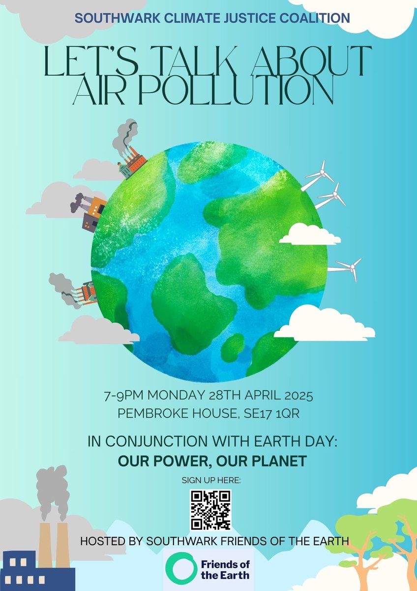 Southwark Climate Justice Coalition (@scjcoalition) on Twitter photo Let’s talk about AIR POLLUTION! Join us for an important community conversation hosted by <a href="/southwarkfoe/">Southwark FoE</a>
📅 Mon 28 April, 7–9PM
📍 Pembroke House, SE17 1QR
🌱 In conjunction with Earth Day: Our Power, Our Planet
#CleanAir #EarthDay2025 #SouthwarkClimateJustice #OurPowerOurPlanet Let’s talk about AIR POLLUTION! Join us for an important community conversation hosted by <a href="/southwarkfoe/">Southwark FoE</a>
📅 Mon 28 April, 7–9PM
📍 Pembroke House, SE17 1QR
🌱 In conjunction with Earth Day: Our Power, Our Planet
#CleanAir #EarthDay2025 #SouthwarkClimateJustice #OurPowerOurPlanet