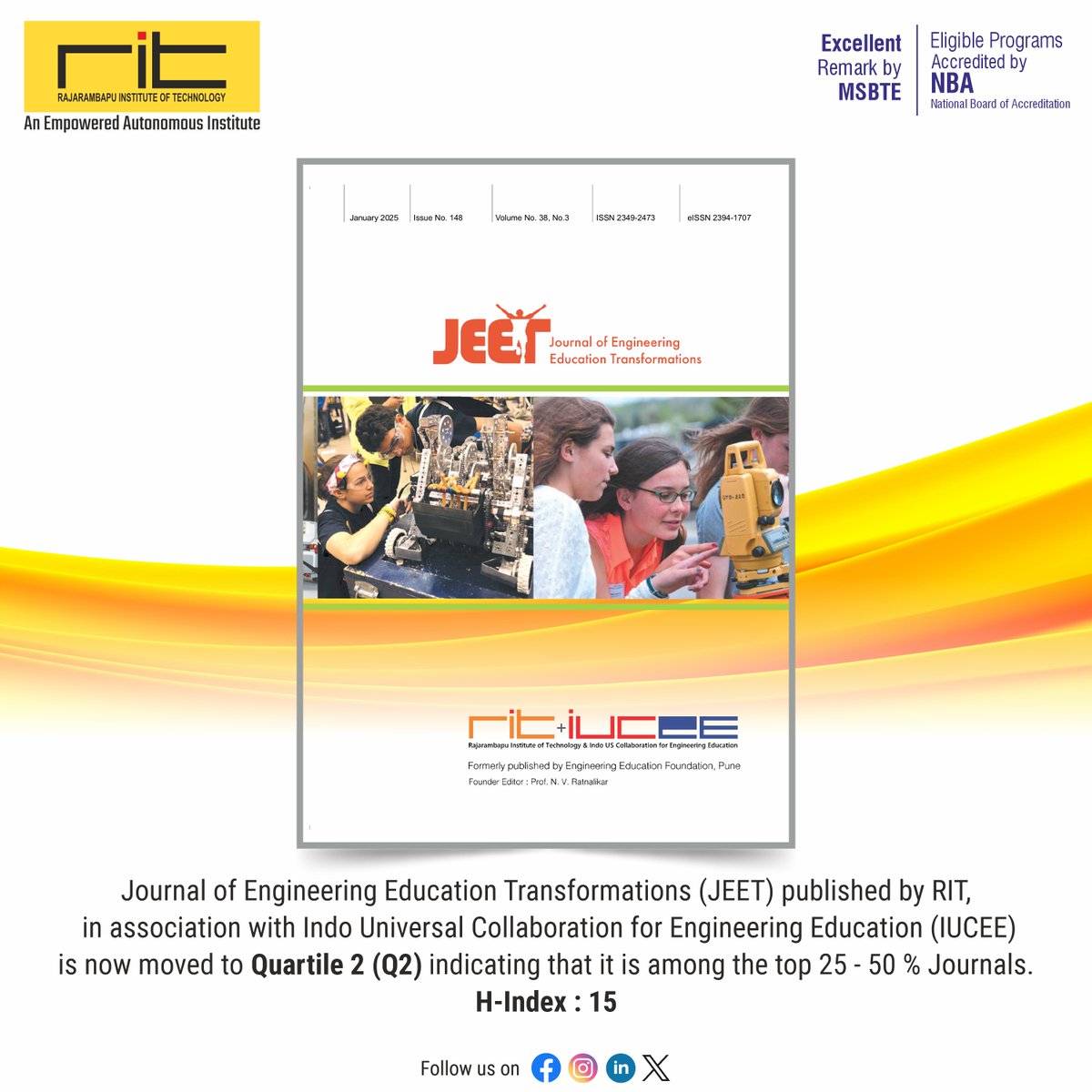 ritindia1983's tweet photo. π Big news! The Journal of Engineering Education Transformations (JEET) by RIT Rajaramnagar in collaboration with IUCEE has moved to Q2 and now has an h-index of 15! ππ₯
#JEET #RIT #IUCEE #Scopus #Q2Journal #EngineeringEducation #ResearchImpact #AcademicExcellence https://t.co/wn5zNuDASI